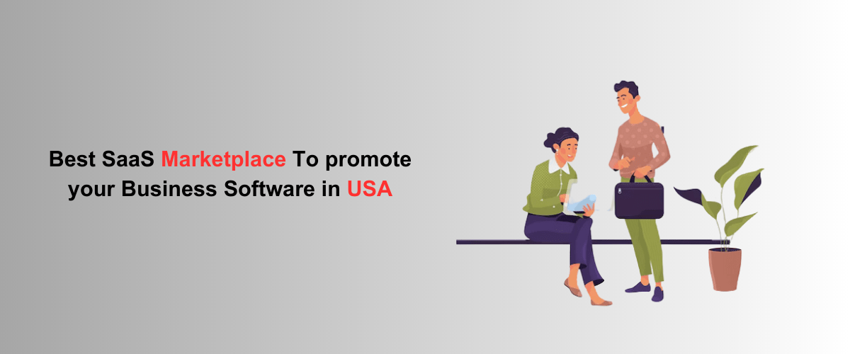 Best SaaS Marketplace To promote your Business software in USA